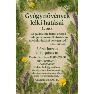 Gyógynövények lelki hatásai - Kert Tündér megsúgja